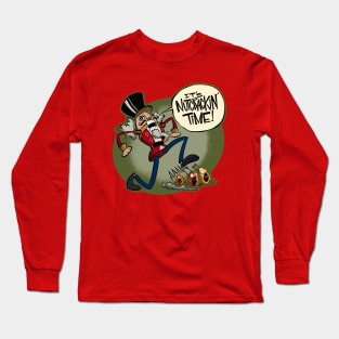 Nutcrackin' Time! Long Sleeve T-Shirt